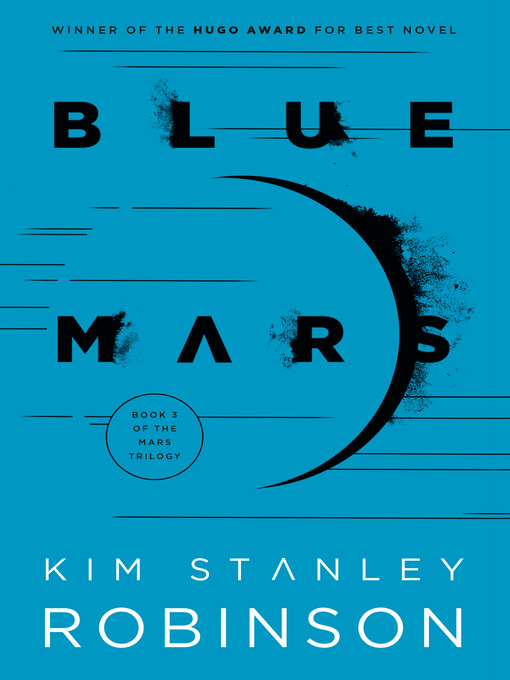 Title details for Blue Mars by Kim Stanley Robinson - Wait list